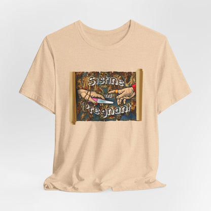 DK94: Sistine and Pregnant - Unisex S/S T-Shirt