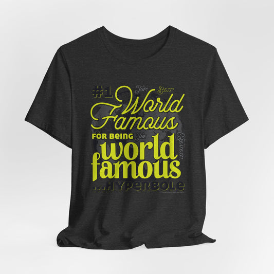 DK162: World Famous - Unisex S/S T-Shirt
