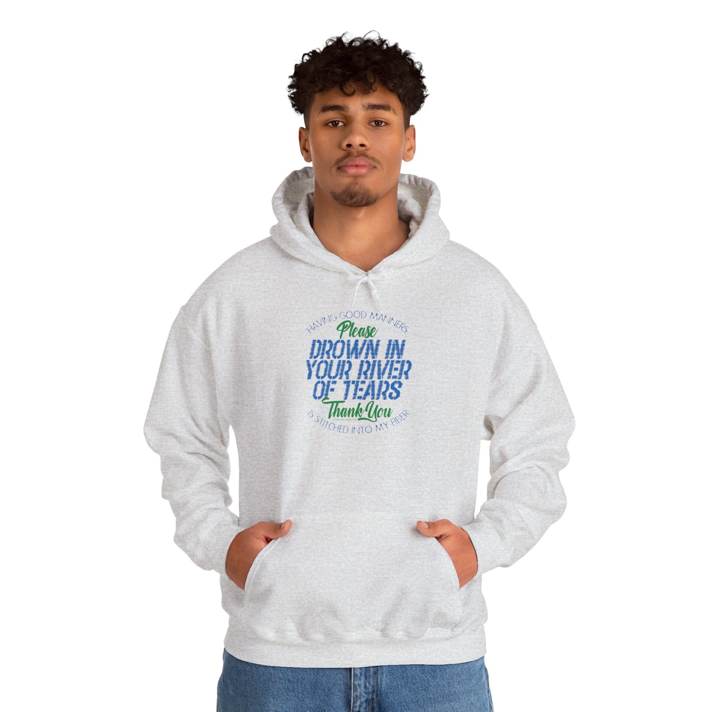 DK90: Please & Thank You (Drown In A River of Your Tears) - Adult Hooded Sweatshirt