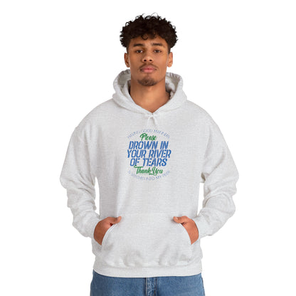 DK90: Please & Thank You (Drown In A River of Your Tears) - Adult Hooded Sweatshirt