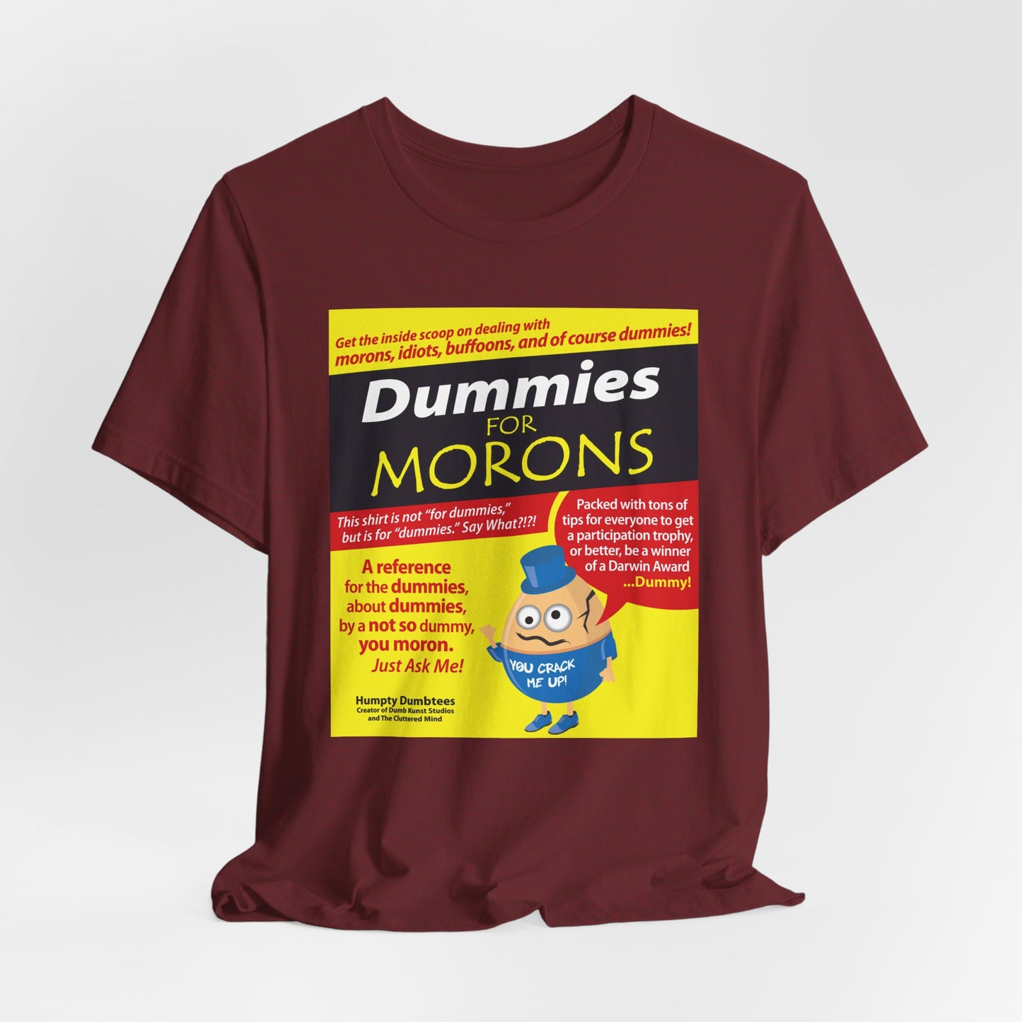 DK111: Dummies for Morons - Unisex S/S T-Shirt