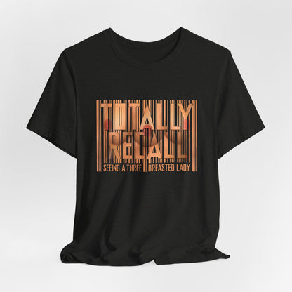 DK114: Totally Recall - Unisex S/S T-Shirt