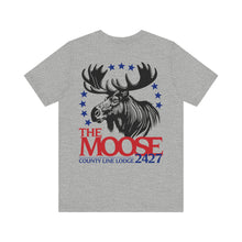 Load image into Gallery viewer, Moose Lodge 2427 - Moose For President - Unisex T-Shirt (Front &amp; Back Print)
