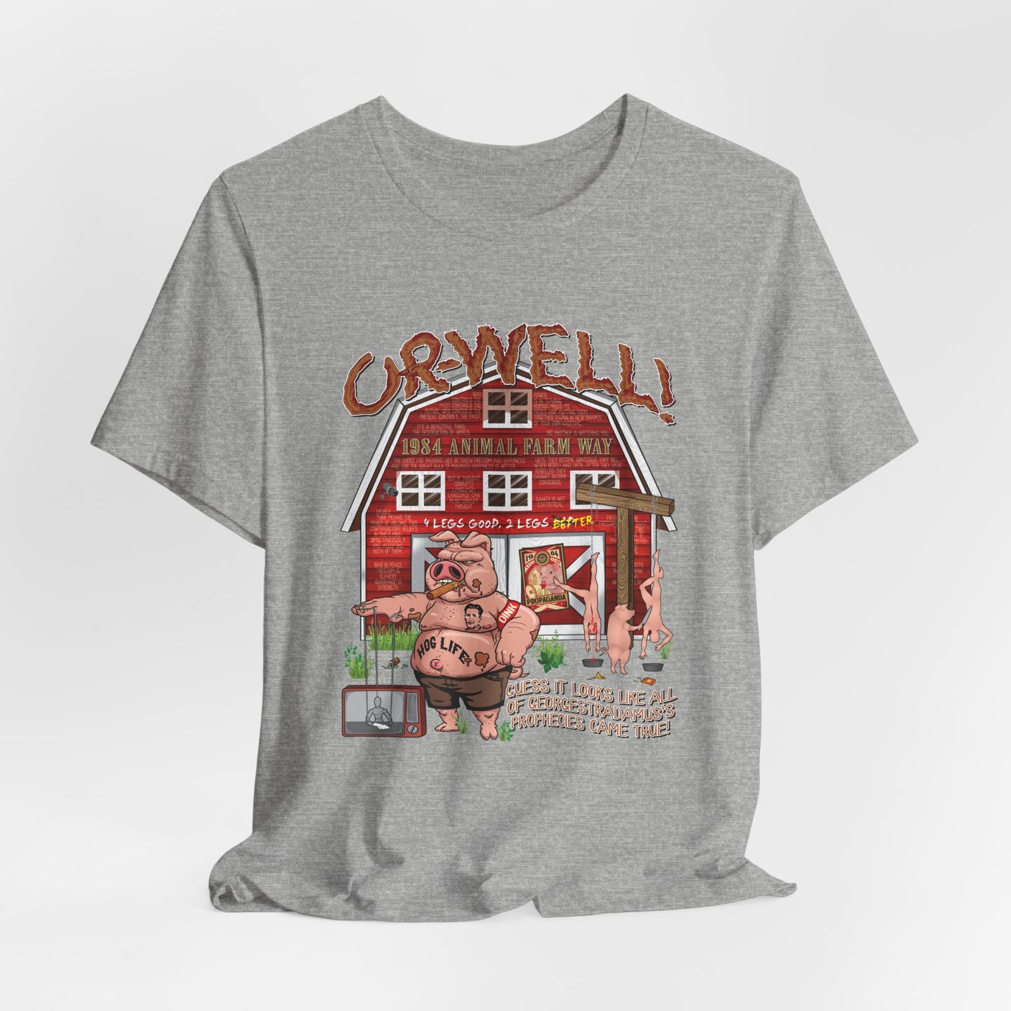 DK165: Oh Well Orwell (Farmhouse Edition) - Unisex S/S T-Shirt