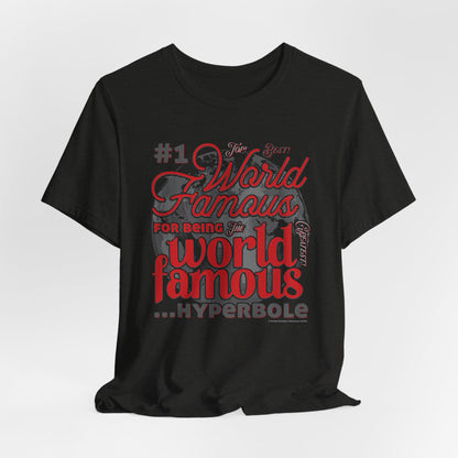 DK162: World Famous - Unisex S/S T-Shirt