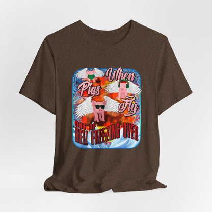 DK191: When Pigs Fly - Unisex S/S T-Shirt