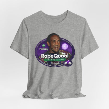 DK102: RapeQuaal by Pill Cosby - Unisex S/S T-Shirt