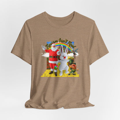 DK68: Racism Isn't Real - Unisex S/S T-Shirt