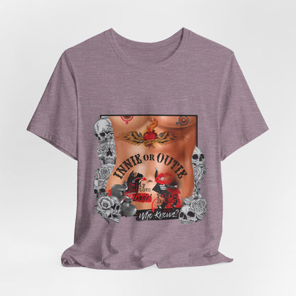DK215: Innie or Outie - Unisex S/S T-Shirt