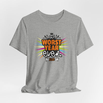 DK44: Worst Year Ever - Unisex S/S T-Shirt