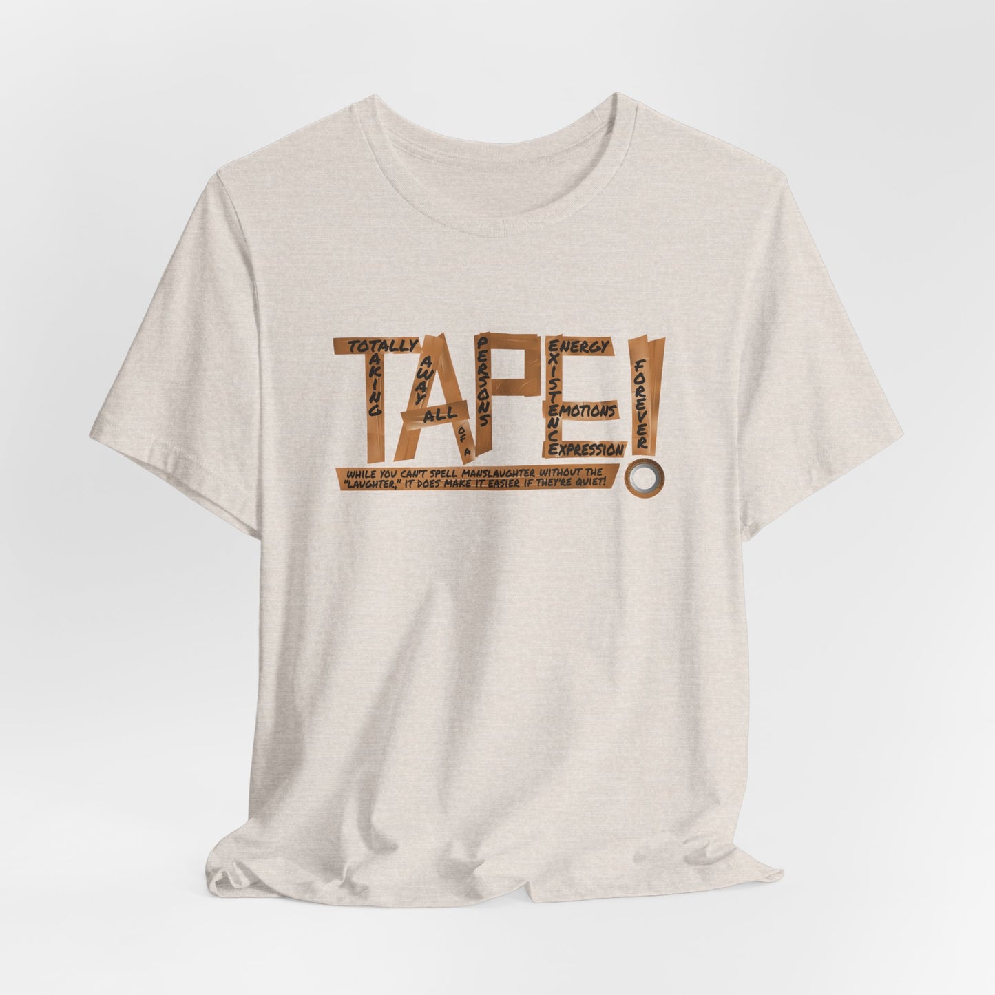 DK177: T.A.P.E.! - Unisex S/S T-Shirt