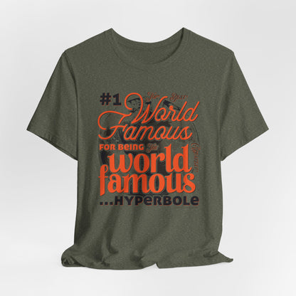 DK162: World Famous - Unisex S/S T-Shirt