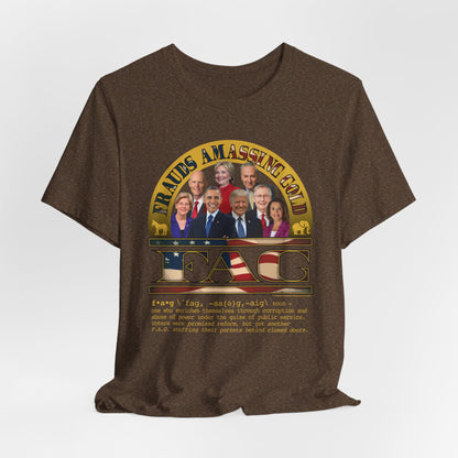 DK238: Fierce And Glorious (Frauds Amassing Gold Edition) - Unisex S/S T-Shirt