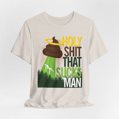 DK134: Holy Shit That Sucks Man - Unisex S/S T-Shirt