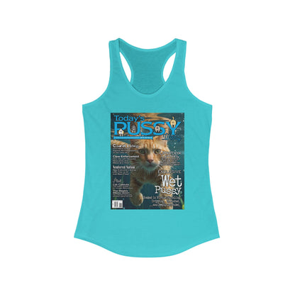 DK230: Today's Pussy... Weekly (Wet Pussy Edition) - Ladies Racerback Tank
