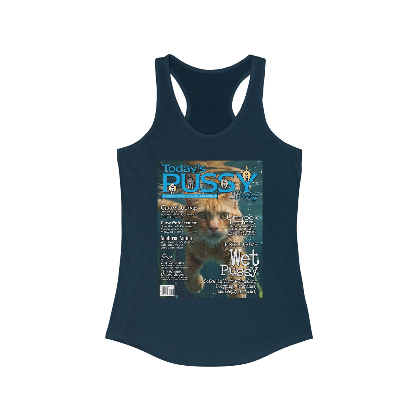 DK230: Today's Pussy... Weekly (Wet Pussy Edition) - Ladies Racerback Tank