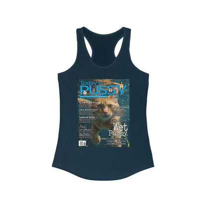 DK230: Today's Pussy... Weekly (Wet Pussy Edition) - Ladies Racerback Tank