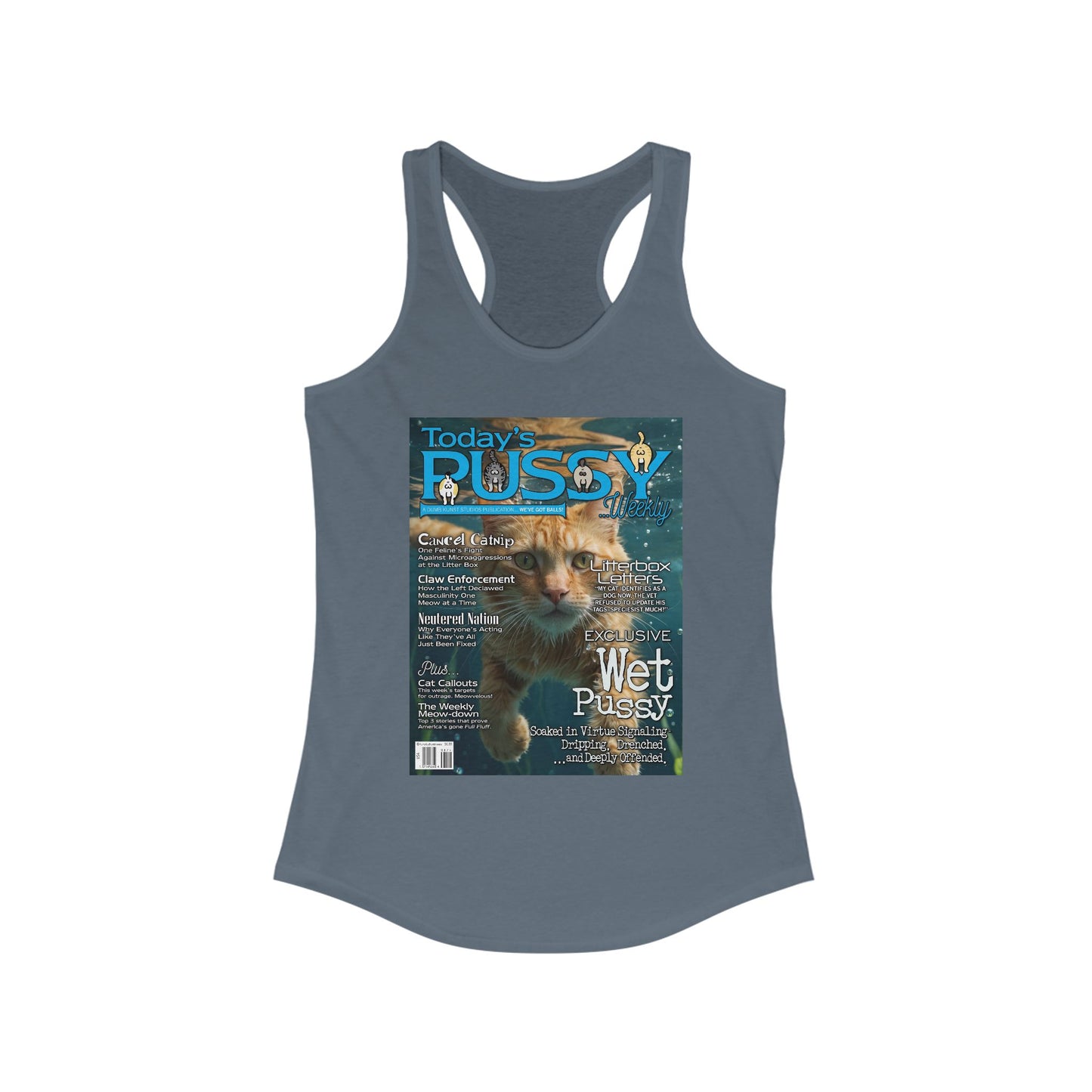 DK230: Today's Pussy... Weekly (Wet Pussy Edition) - Ladies Racerback Tank