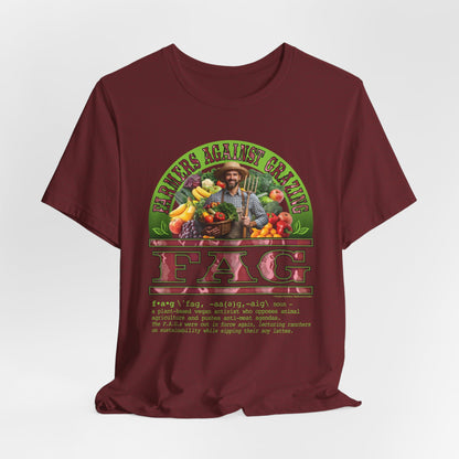 DK238: Fierce And Glorious (Farmers Against Grazing Edition) - Unisex S/S T-Shirt