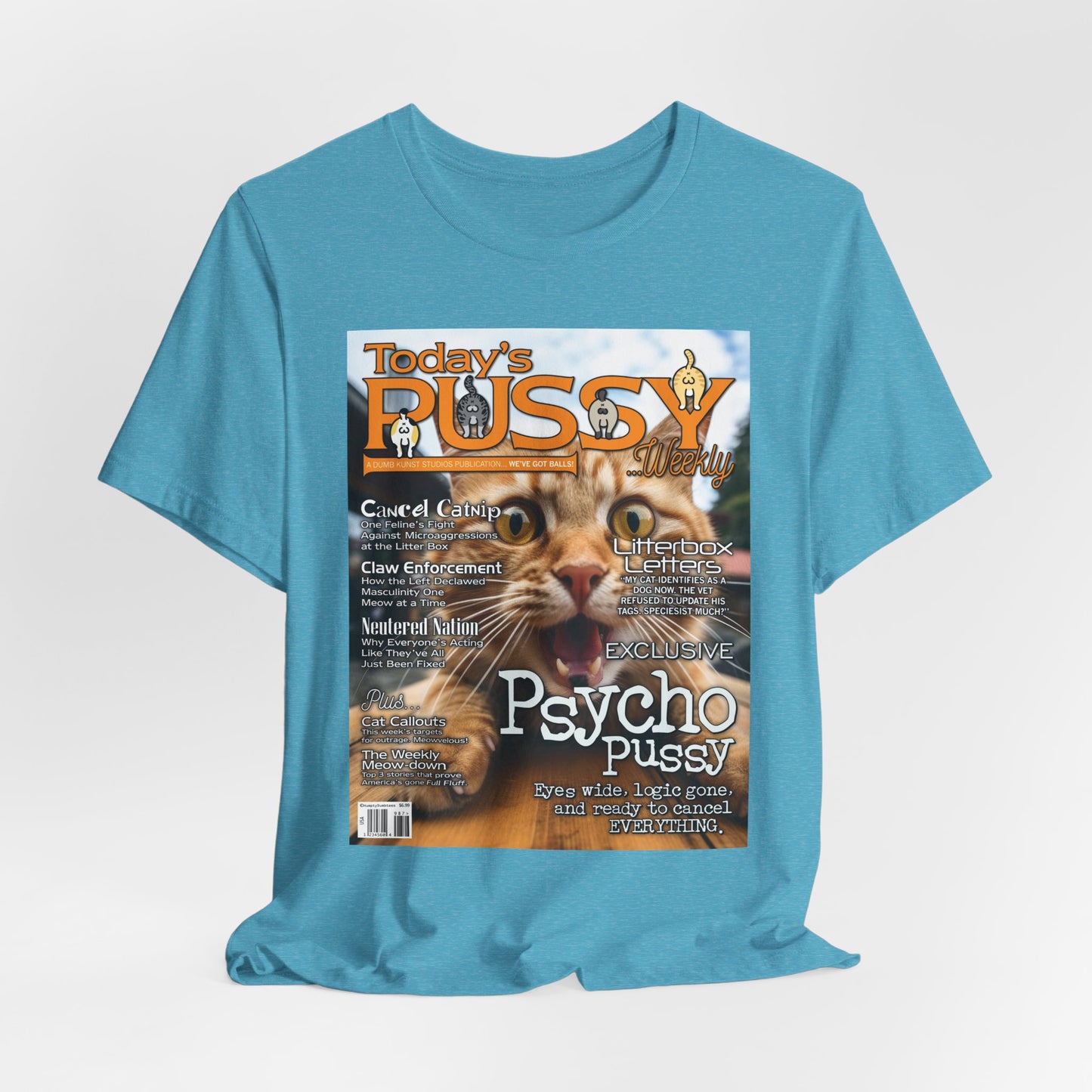 DK230: Today's Pussy... Weekly (Psycho Pussy Edition) - Unisex S/S T-Shirt