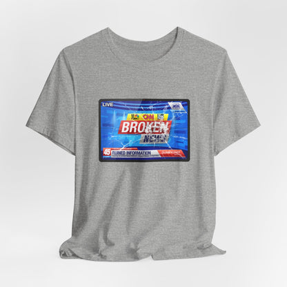 DK24: Broken News - Unisex S/S T-Shirt