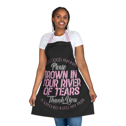 DK90: Please & Thank You (Drown In Your River Of Tears)  - Twill Kitchen Apron