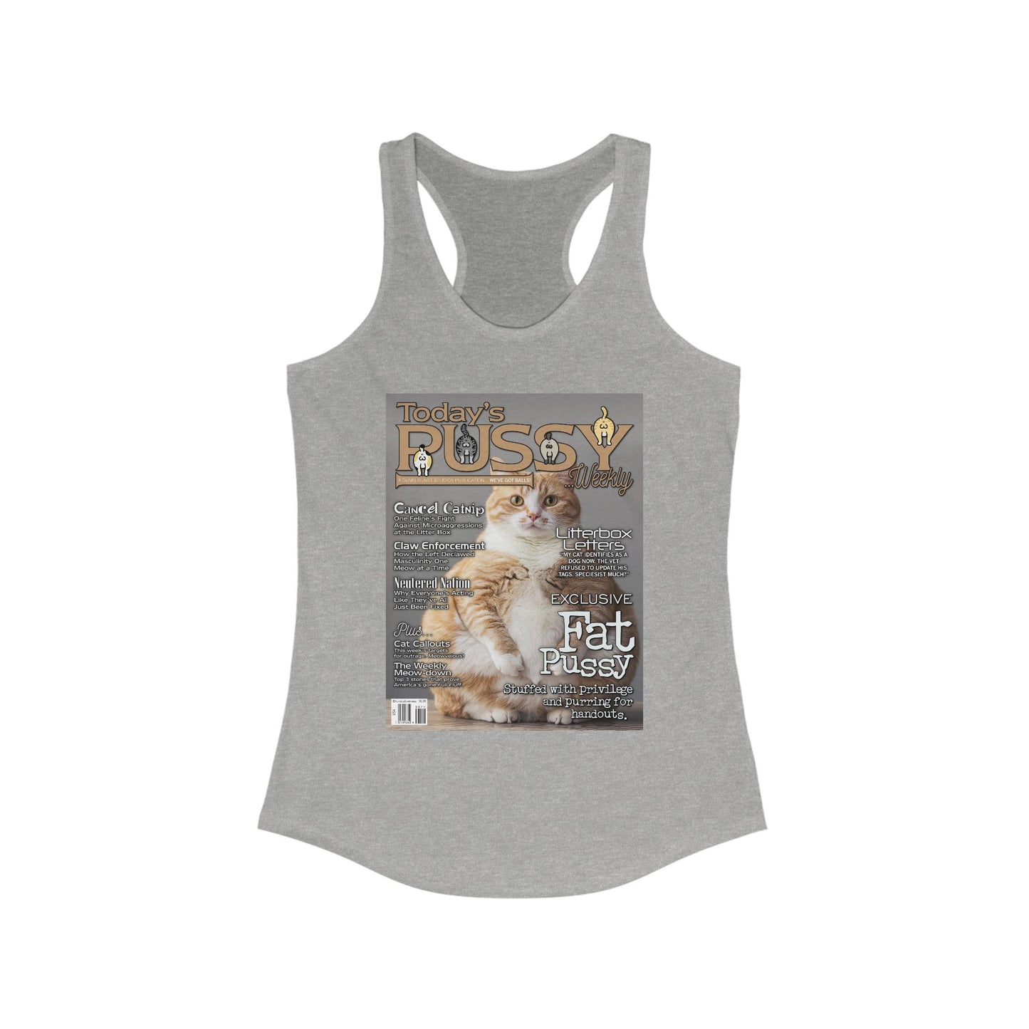 DK230: Today's Pussy... Weekly (Fat Pussy Edition) - Ladies Racerback Tank