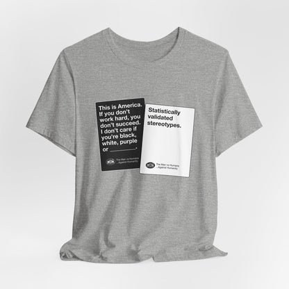 DK180: Humans Against Humanity (Stereotypes Edition) - Unisex S/S T-Shirt