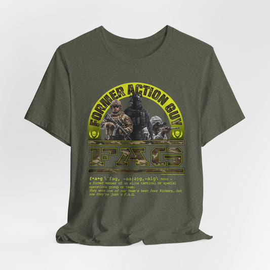 DK238: Fierce And Glorious (Former Action Guy Edition) - Unisex S/S T-Shirt
