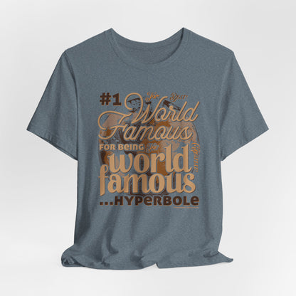 DK162: World Famous - Unisex S/S T-Shirt