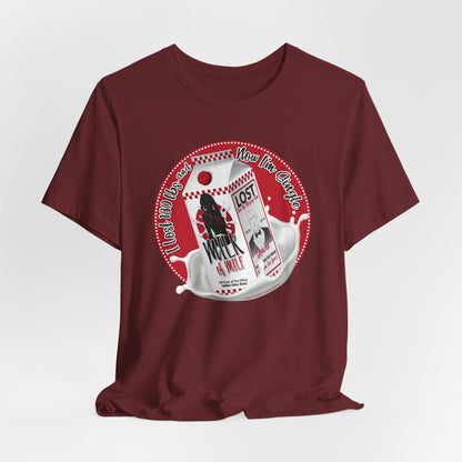 DK91: Not Really "Missing" (Lost 180 lbs / Her Edition) - Unisex S/S T-Shirt