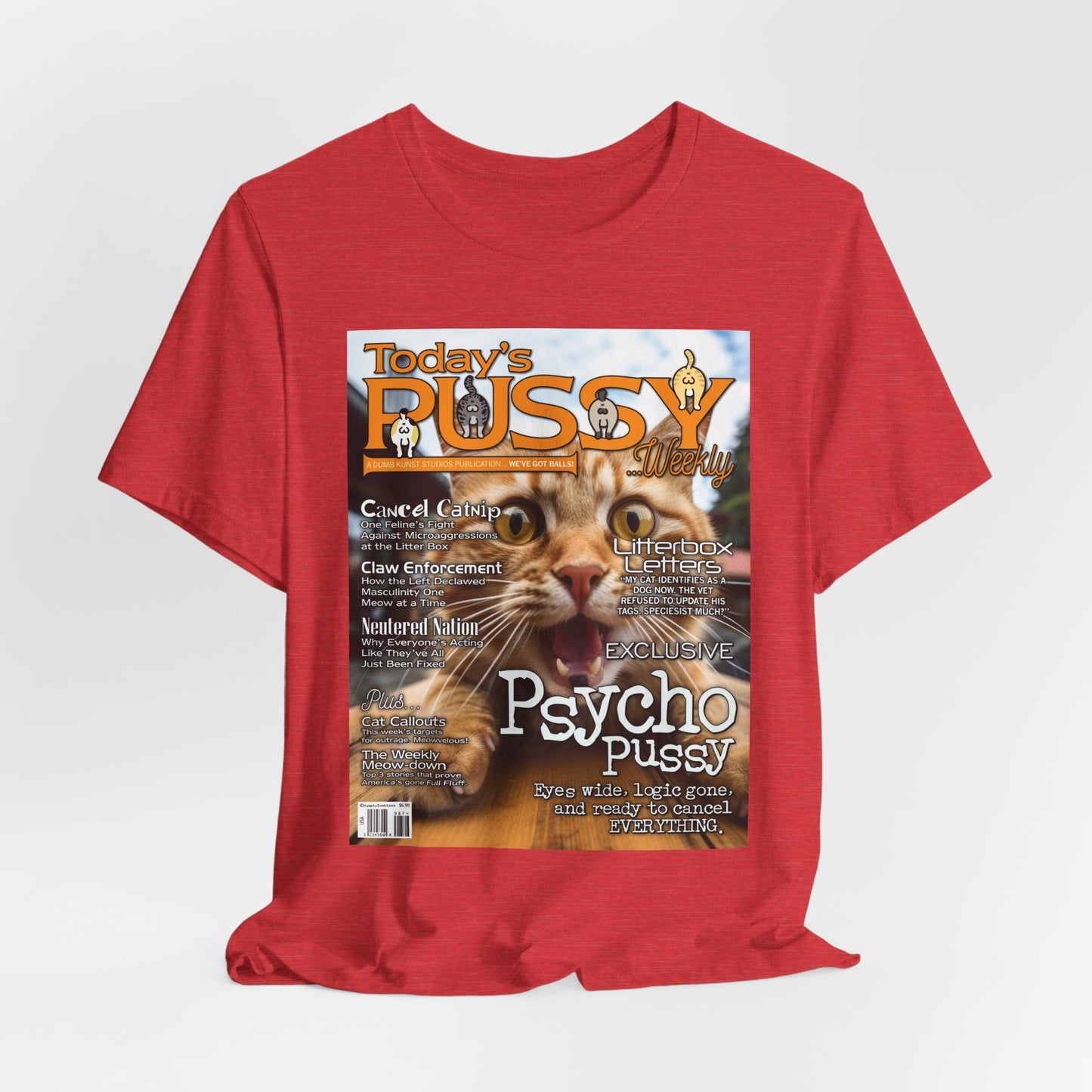 DK230: Today's Pussy... Weekly (Psycho Pussy Edition) - Unisex S/S T-Shirt