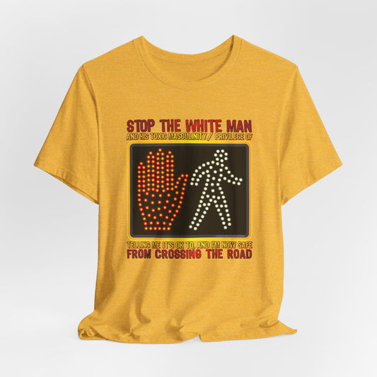 DK167: White Man Crossing - Unisex S/S T-Shirt