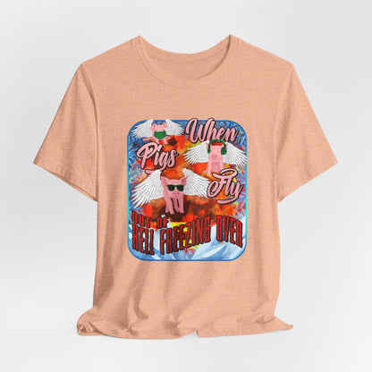 DK191: When Pigs Fly - Unisex S/S T-Shirt