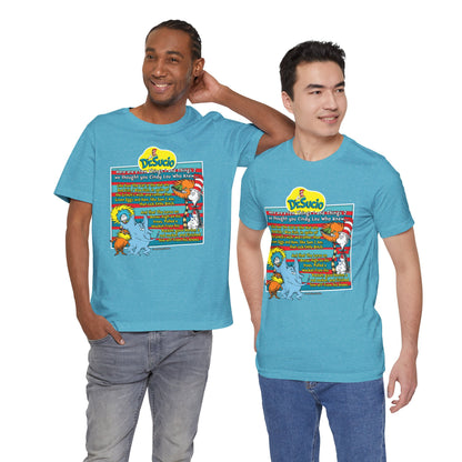 DK64: Doctored Seuss (Dirty Dr. Sucio) - Unisex S/S T-Shirt