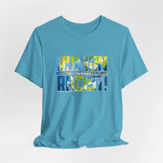 DK99: The Human Racist (Earthly Edition) - Unisex S/S T-Shirt