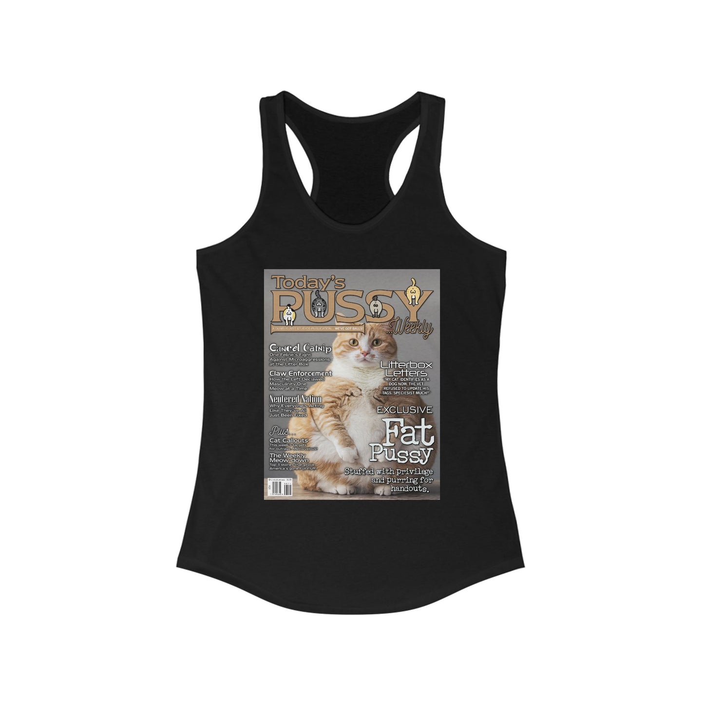 DK230: Today's Pussy... Weekly (Fat Pussy Edition) - Ladies Racerback Tank