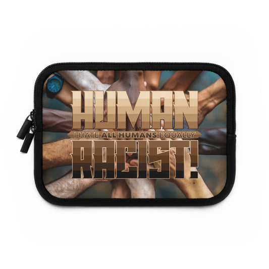 DK99: Human Racist (Tonal Edition) - Padded Laptop / Tablet Sleeve