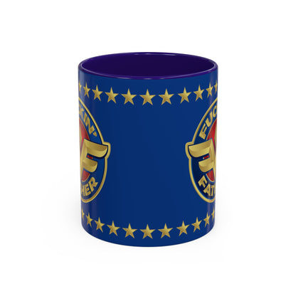 DK234: MF'in Fatherfuckers (HIS Edition) - Ceramic Coffee Mugs