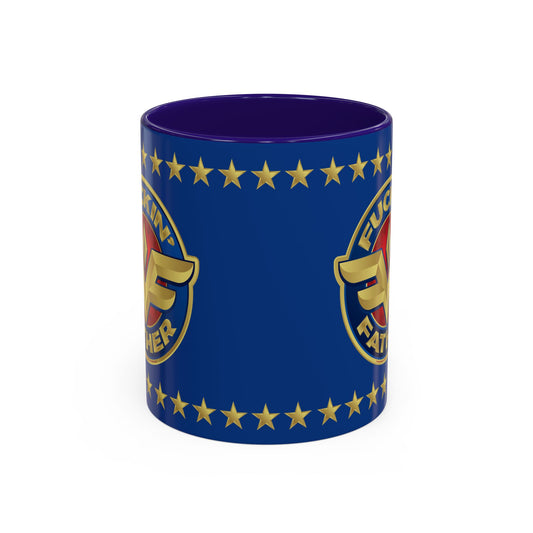 DK234: MF'in Fatherfuckers (HIS Edition) - Ceramic Coffee Mugs