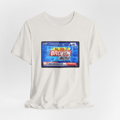DK24: Broken News - Unisex S/S T-Shirt