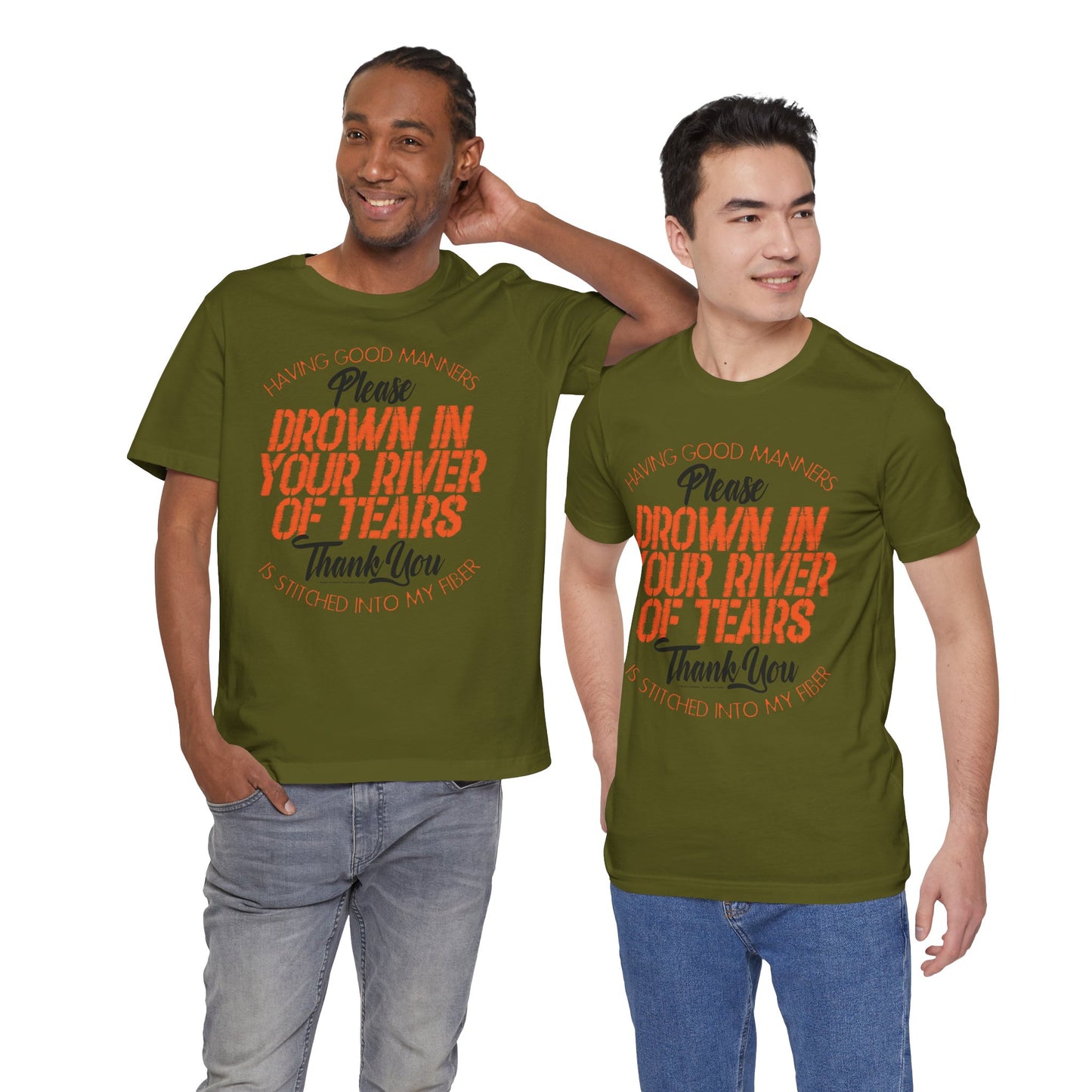 DK90: Please & Thank You (Drown In Your River of Tears) - Unisex S/S T-Shirt