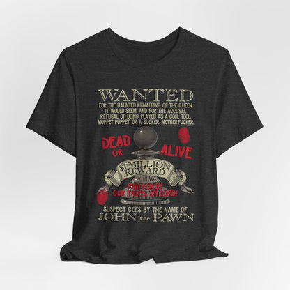 DK122: Wanted: Ransom Propaganda (Wanted Edition) - Unisex S/S T-Shirt