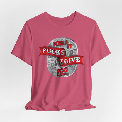 DK100: Zero Fucks To Give (Silver Edition) - Unisex S/S T-Shirt