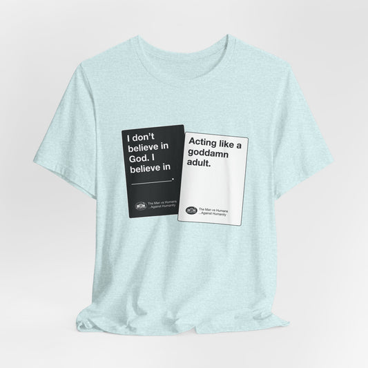DK180: Humans Against Humanity (Adulting Edition) - Unisex S/S T-Shirt