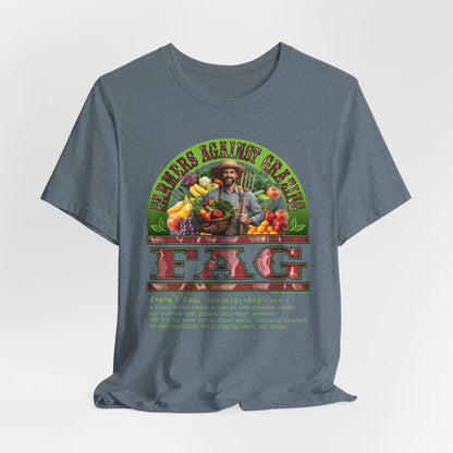 DK238: Fierce And Glorious (Farmers Against Grazing Edition) - Unisex S/S T-Shirt