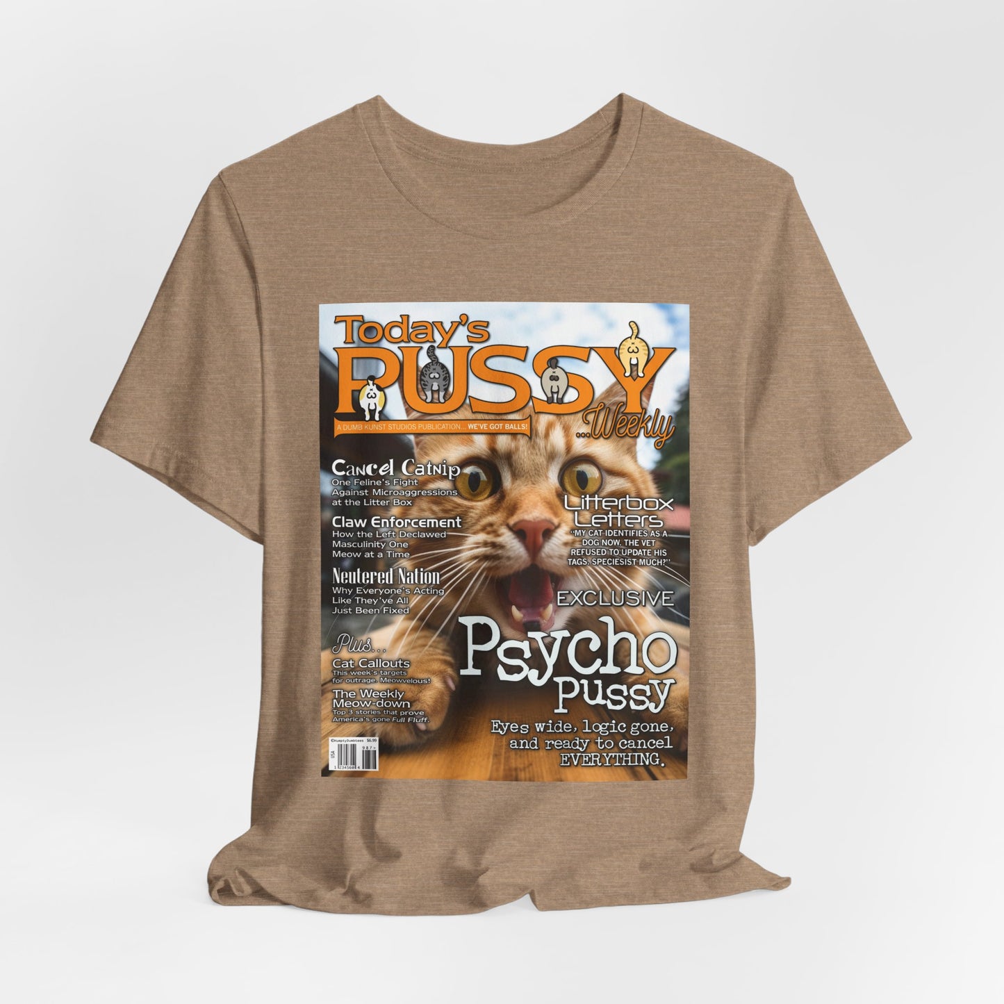 DK230: Today's Pussy... Weekly (Psycho Pussy Edition) - Unisex S/S T-Shirt