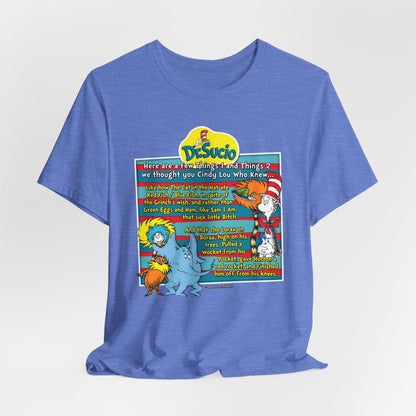 DK64: Doctored Seuss (Dirty Dr. Sucio) - Unisex S/S T-Shirt