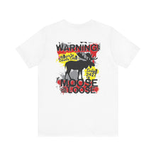 Load image into Gallery viewer, Moose Lodge 2427 - Loose Moose - Unisex T-Shirt (Front &amp; Back Print)
