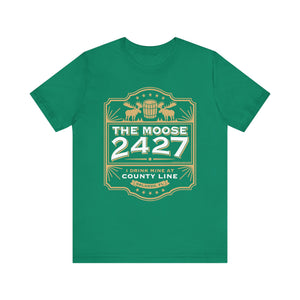 Moose Lodge 2427 - Moose Drink Mine - Unisex T-Shirt (Front Print Only)